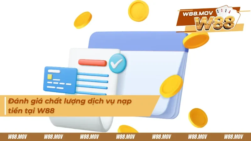 Đánh giá khách quan về dịch vụ nạp tiền của nhà cái